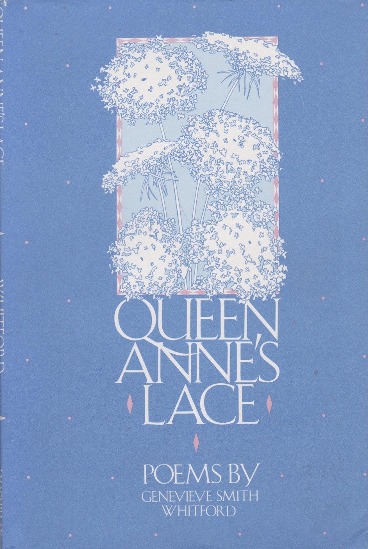 Queen Anne's Lace Poems Whitford, Genevieve Smith 9780026271905