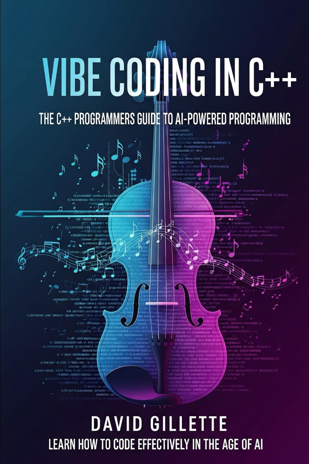 Vibe Coding in C++: The C++ Programmers Guide to AI-Powered Programming (Generative AI Mastery)