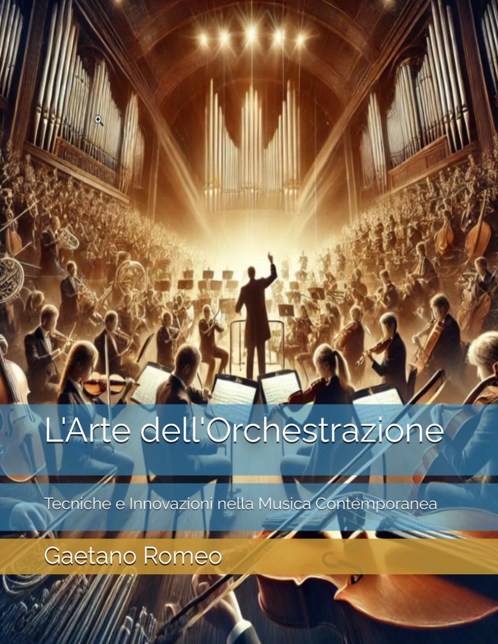 L'Arte dell'Orchestrazione: Tecniche e Innovazioni nella Musica Contemporanea