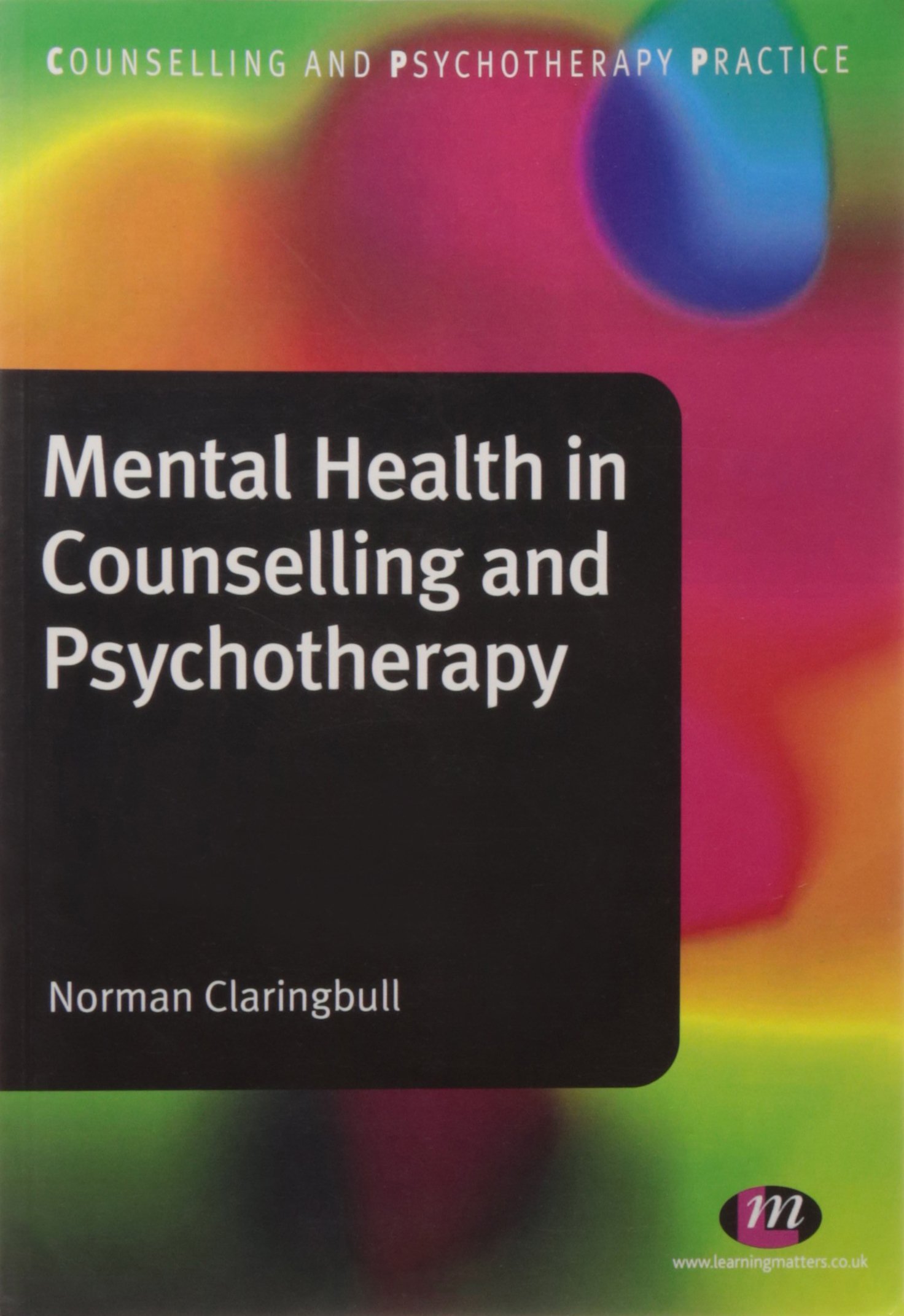 Mental Health in Counselling and Psychotherapy (Counselling and Psychotherapy Practice Series)