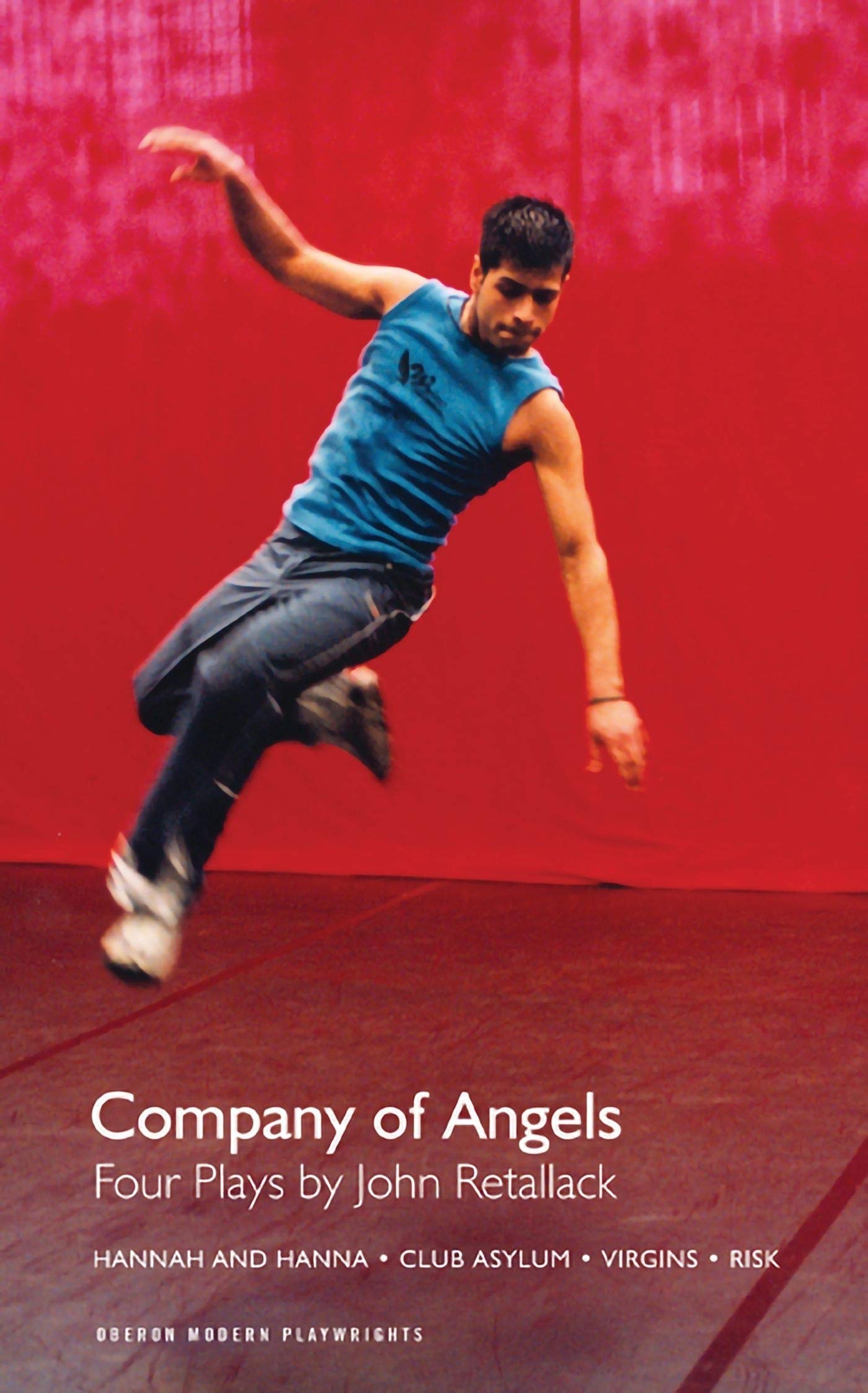 The Company of Angels: Four Plays by John Retallack