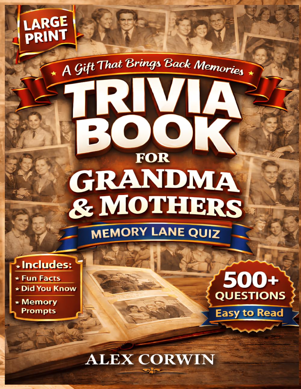 Trivia Book for Grandma & Mothers : The Ultimate Memory Lane Quiz: 500 Large Print Nostalgic Questions from the 1940s, 1950s, 1960s & 1970s | Fun ... | Perfect Mother's Day & Birthday Gift