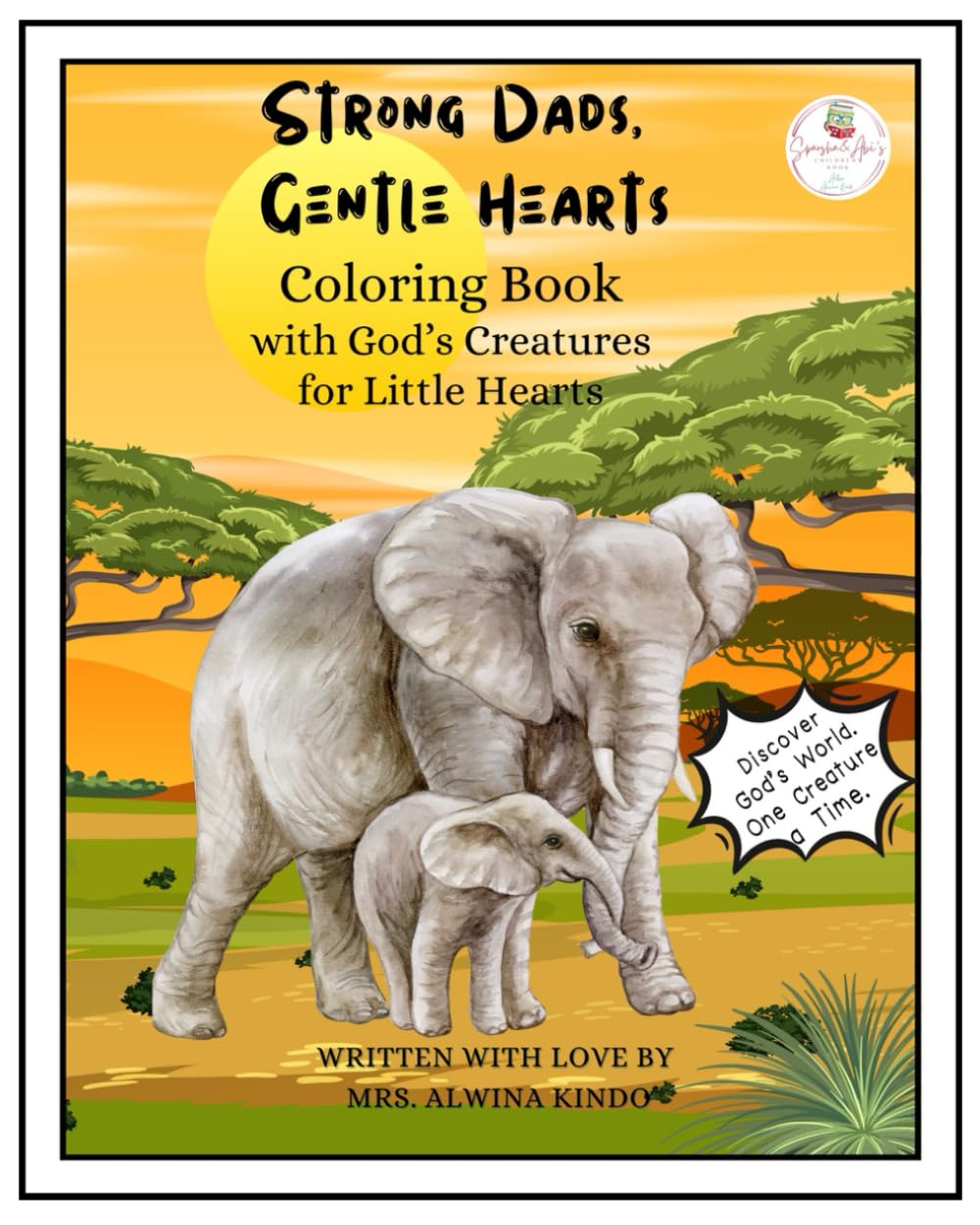 Strong Dads, Gentle Hearts Coloring Book: Coloring Book with God’s Creatures for Little Hearts
