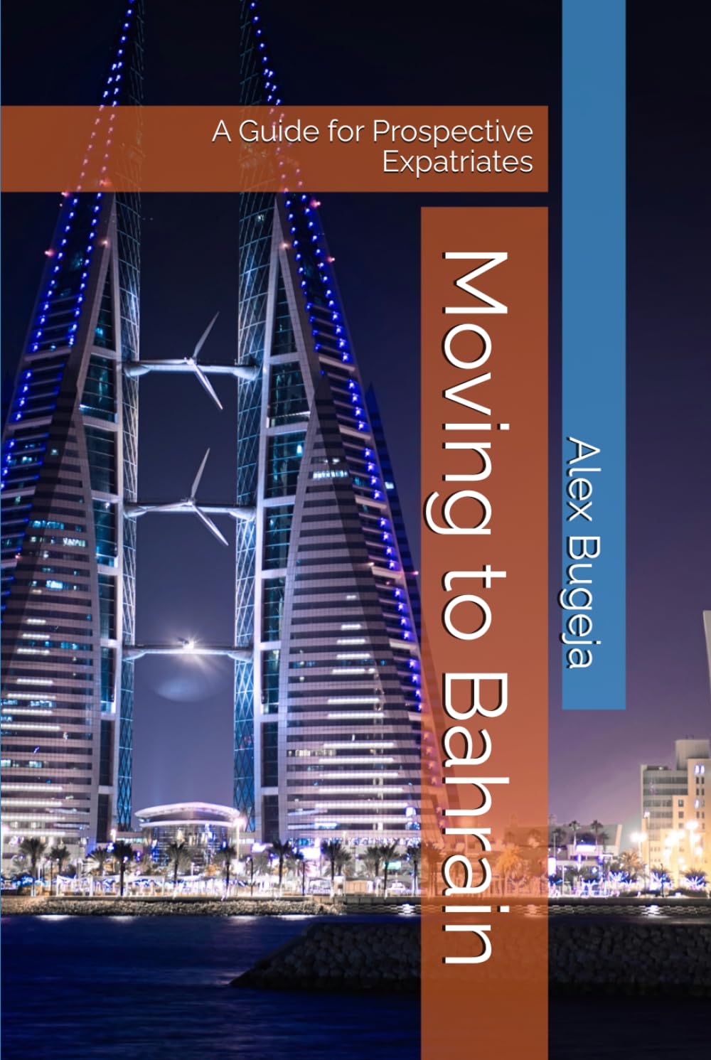 Moving to Bahrain: A guide for prospective expatriates