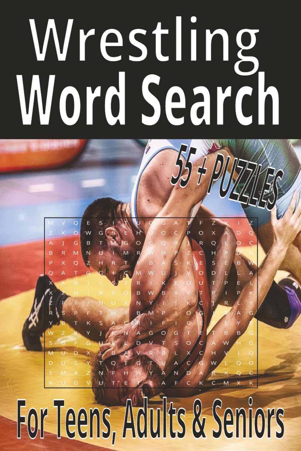 Wrestling Word Search: Word Search with Easy to Read Print about Wrestling, Puzzle Book, Competitors, Activity, Equipment, Legends, Rules, Brain Games ... Holidays and Relaxation (Sports Word Search)