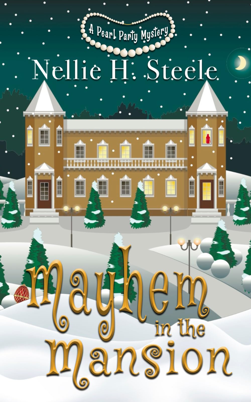 Mayhem in the Mansion: A Silverman Sisters Cozy Mystery (Pearl Party Cozy Mysteries)