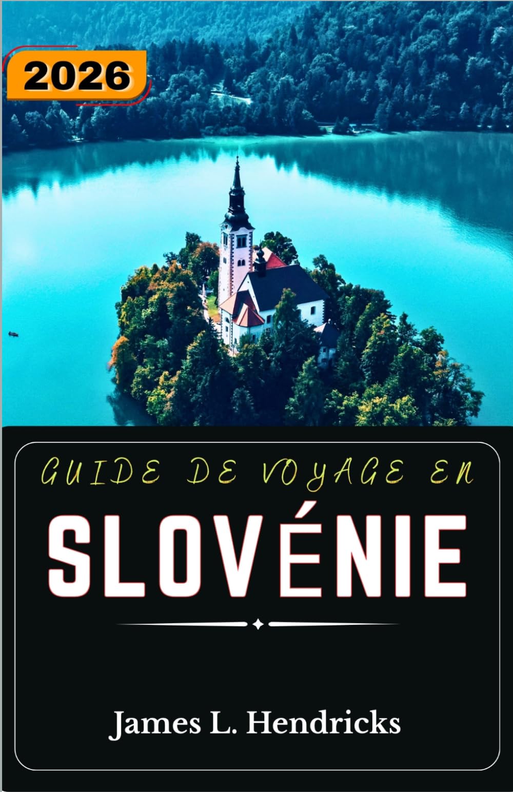 GUIDE DE VOYAGE EN SLOVÉNIE 2026: Itinéraires pratiques, routes alpines, régions lacustres et planification des villes côtières pour les visiteurs novices.
