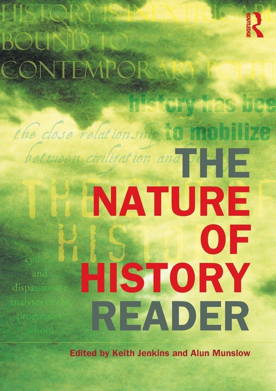 The Nature of History Reader by Keith Jenkins, Alun Munslow - 9780415240543