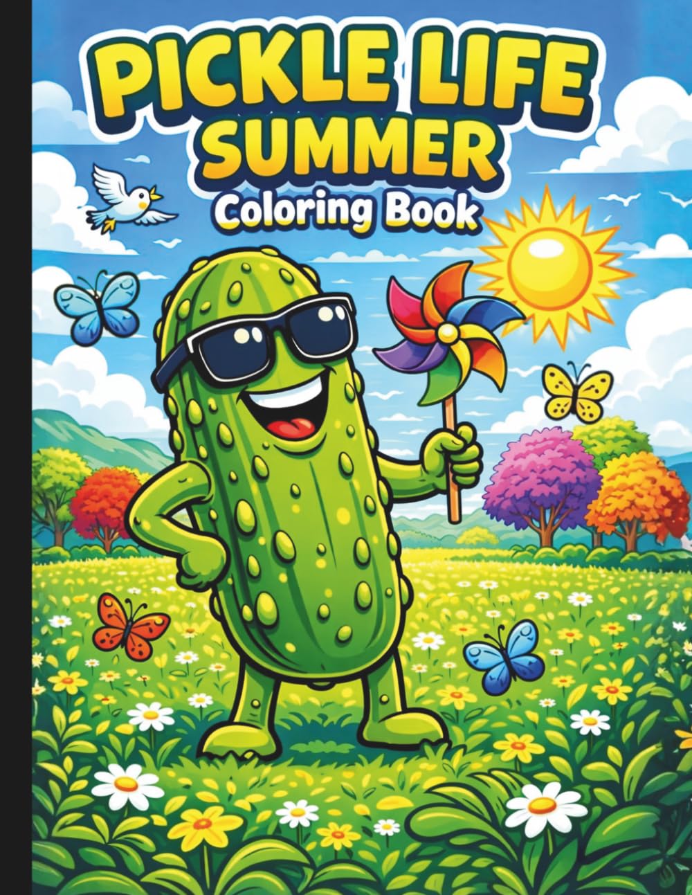 Pickle Life Summer Coloring Book: Summer Fun Coloring Book For All Ages (Quirky PIckles Coloring Book Collection)