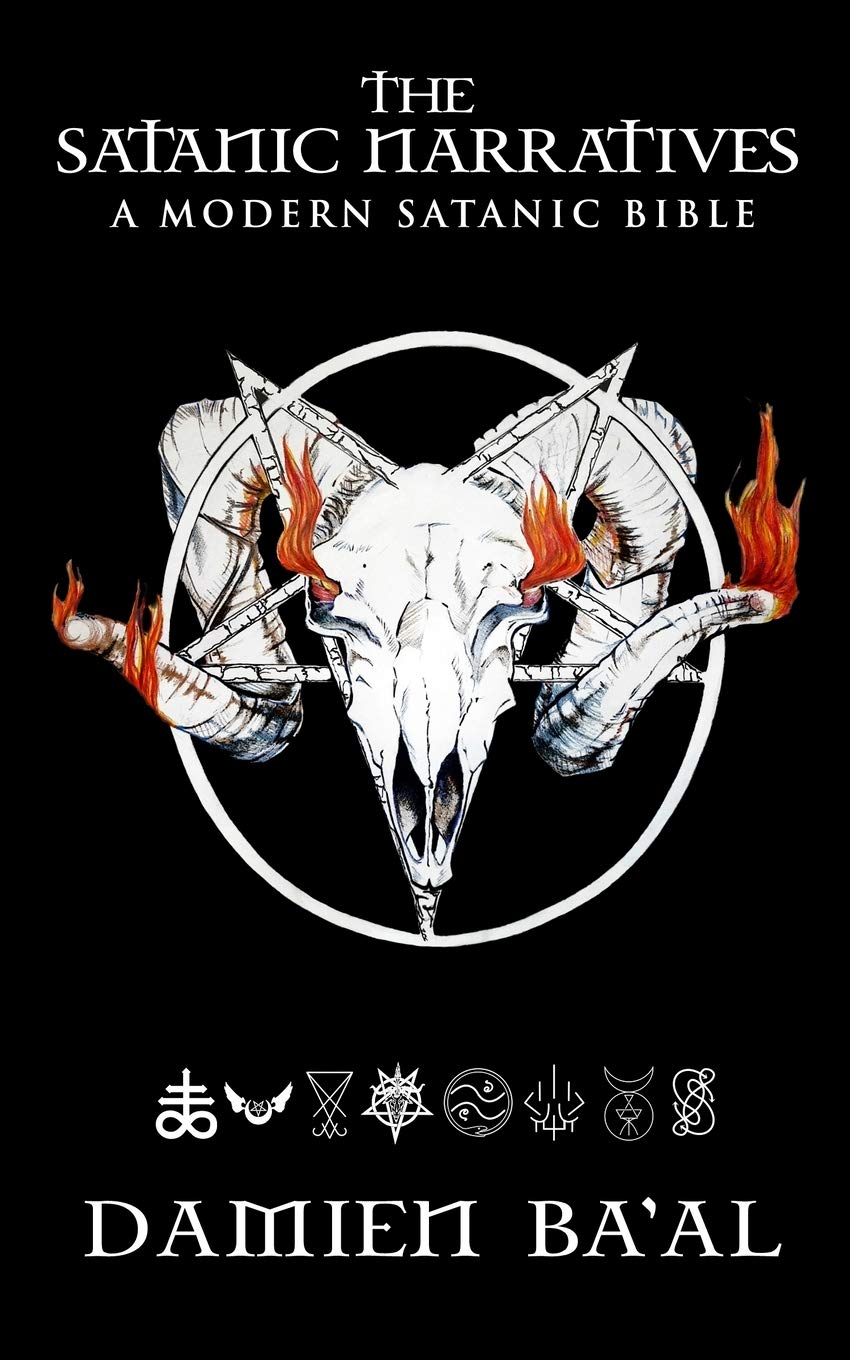 The Satanic Narratives: A Modern Satanic Bible