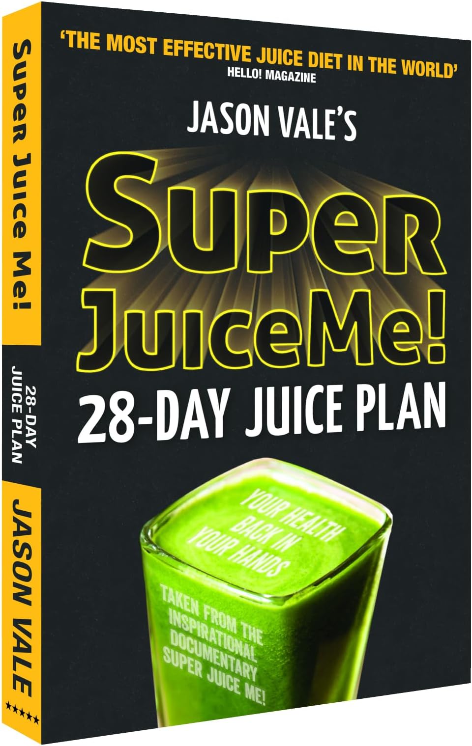 Super Juice Me!: 28 Day Juice Plan