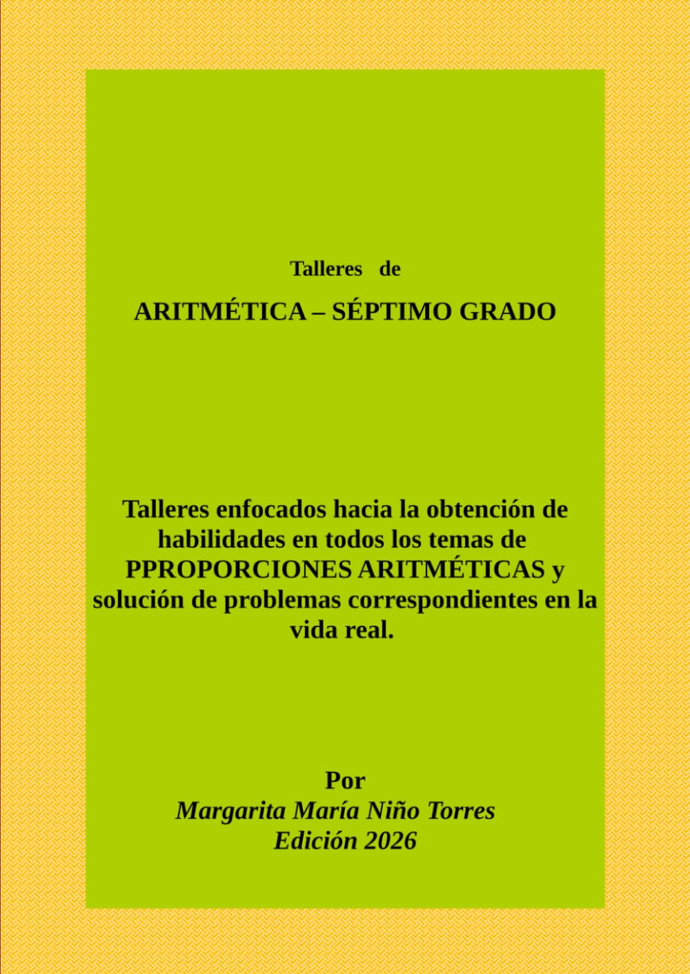 Talleres de Aritmética - Séptimo grado (TALLERES DIDÁCTICOS INTERACTIVOS)