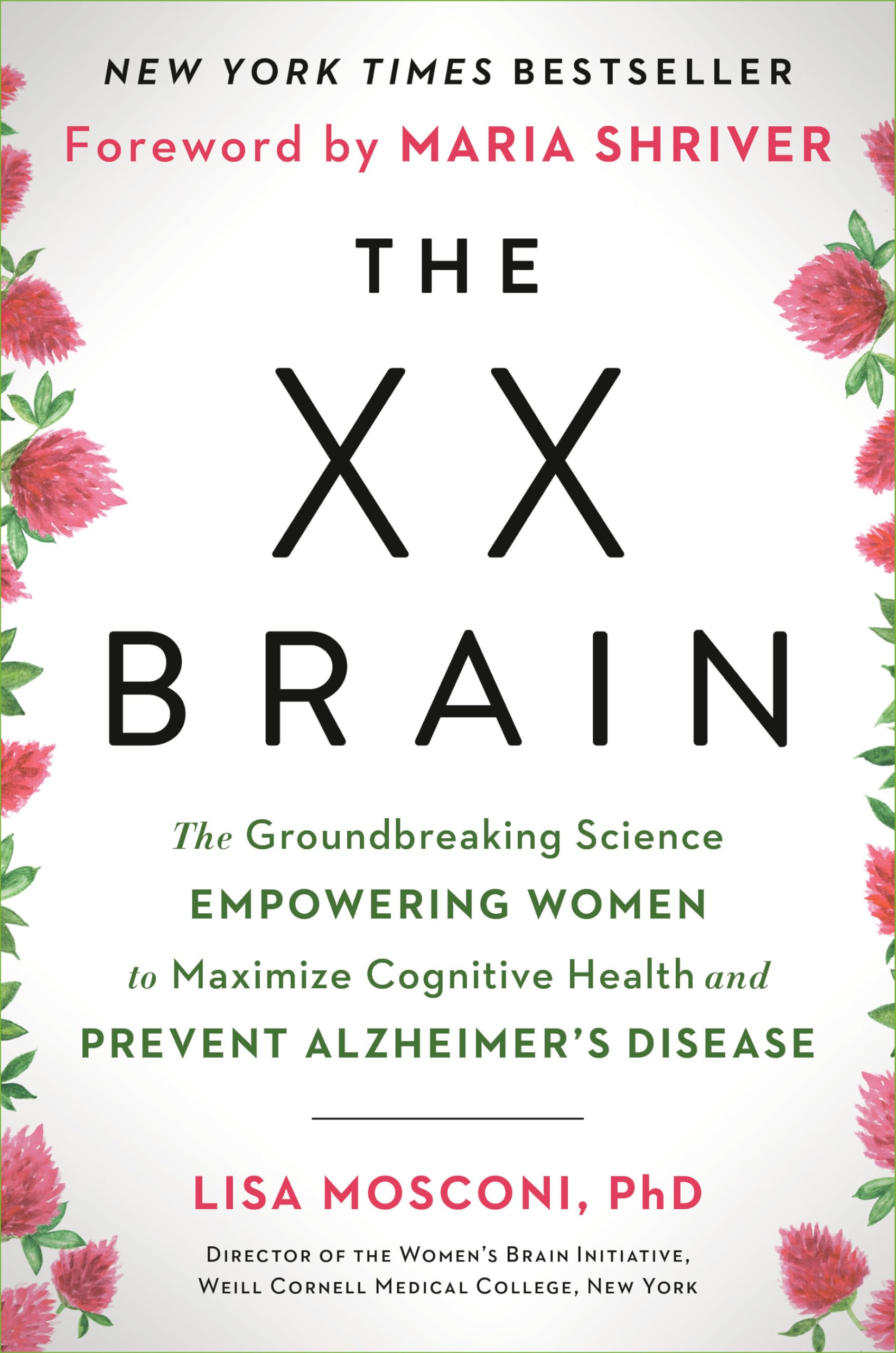 Buy The XX Brain: The Groundbreaking Science Empowering Women to Maximize Cognitive Health and Prevent Alzheimer's Disease — BookShops.in