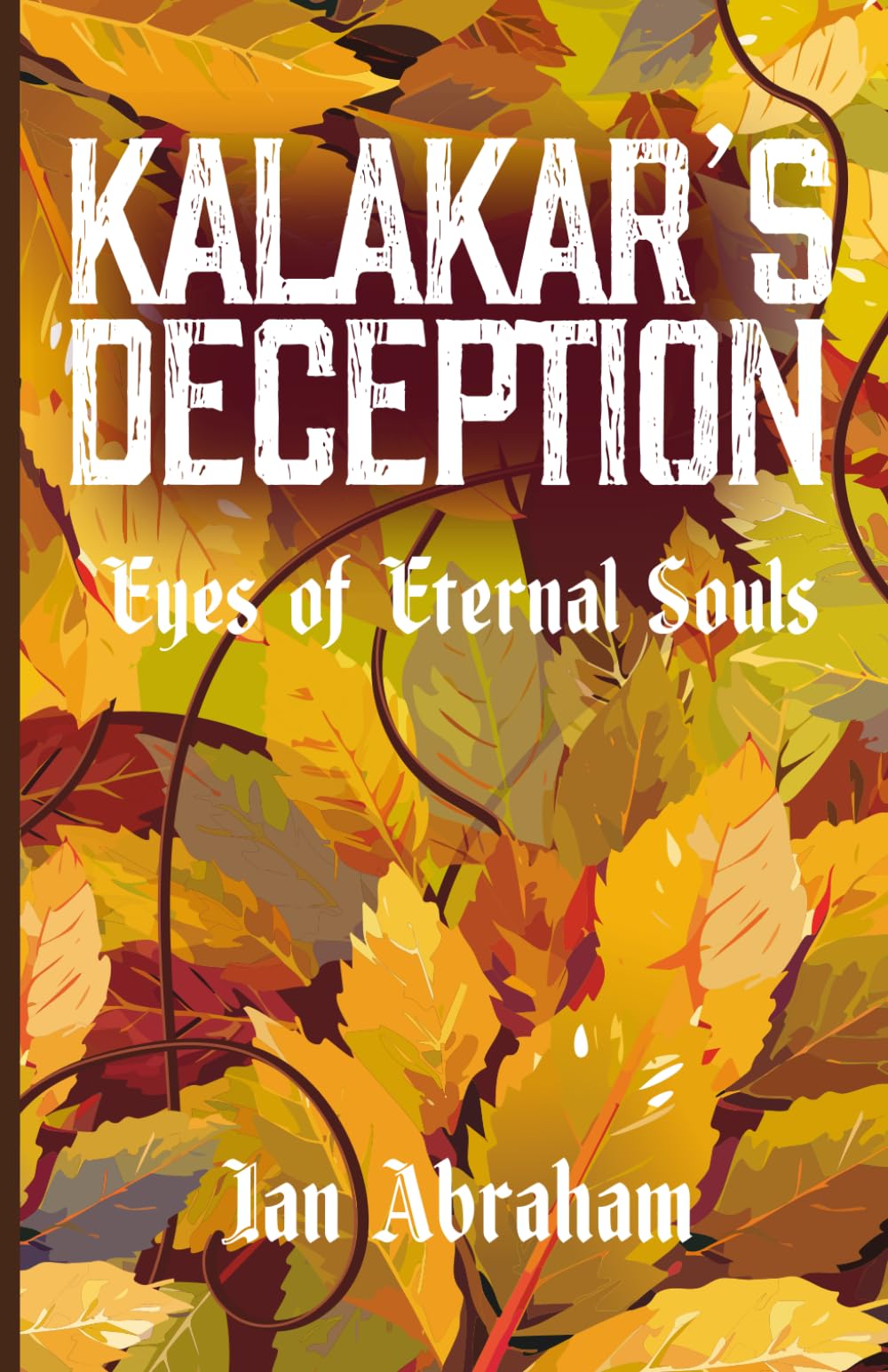 Kalakar's Deception: Eyes of Eternal Souls