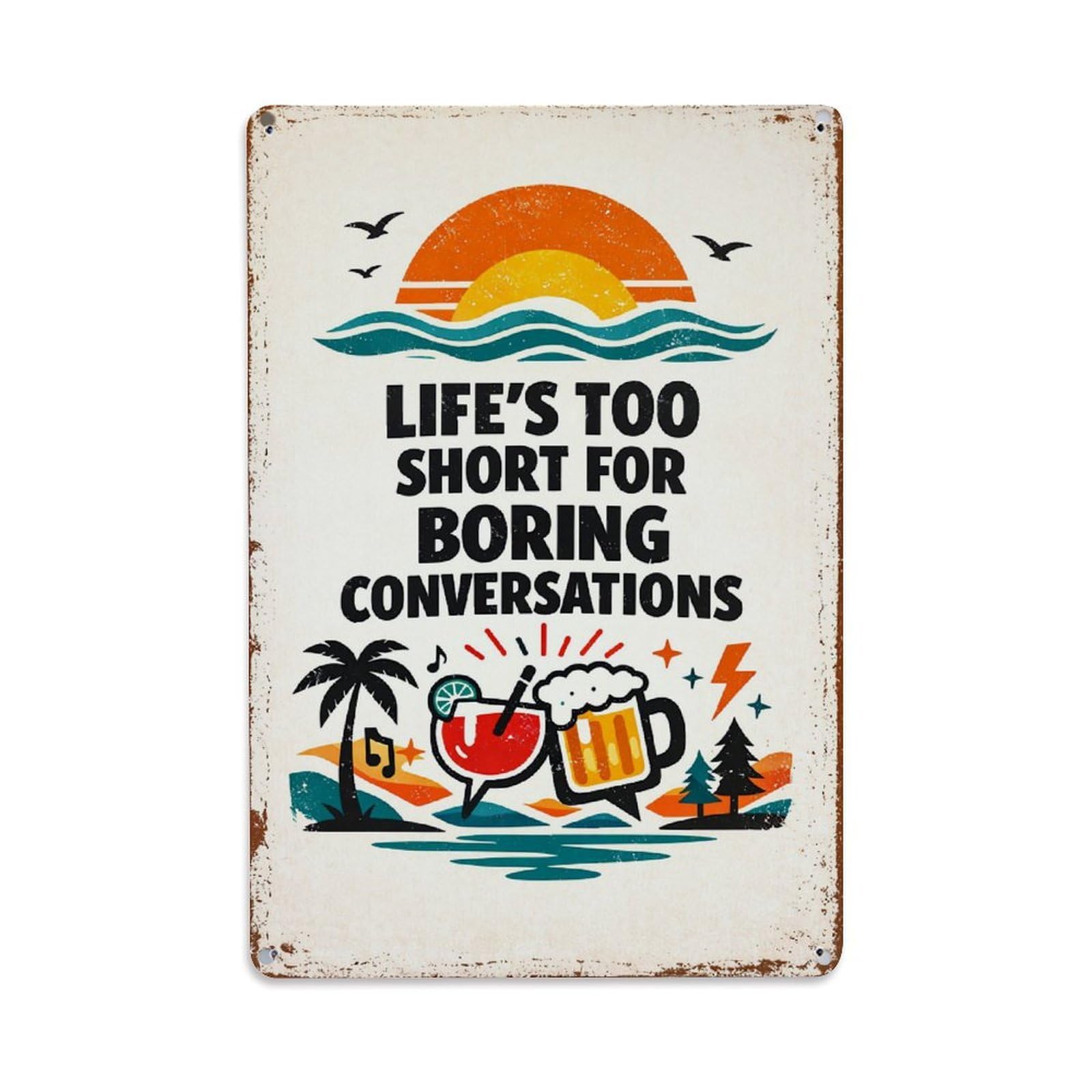 Jdfenggu Vintage Life Is Too Short For Boring Conversations Retro Metal Tin Sign, Metal Poster For Bar, Home, Man Cave, Kitchen, Laundry Room Art Decor 8X12 Inch