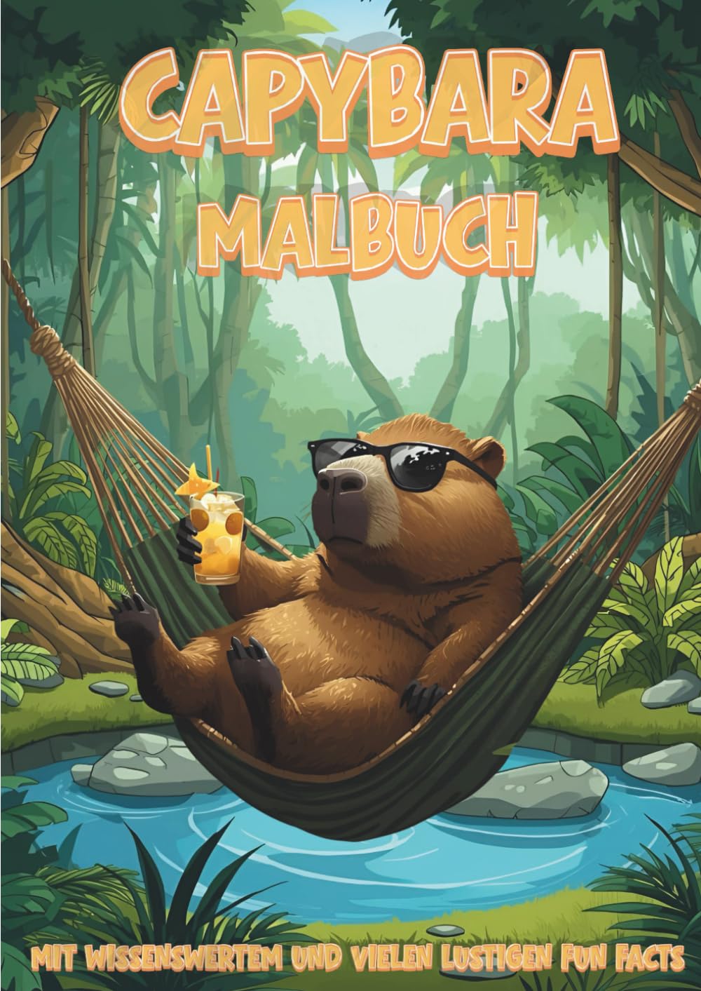 Capybara Malbuch: Mit Wissenswertem und vielen lustigen Fun Facts