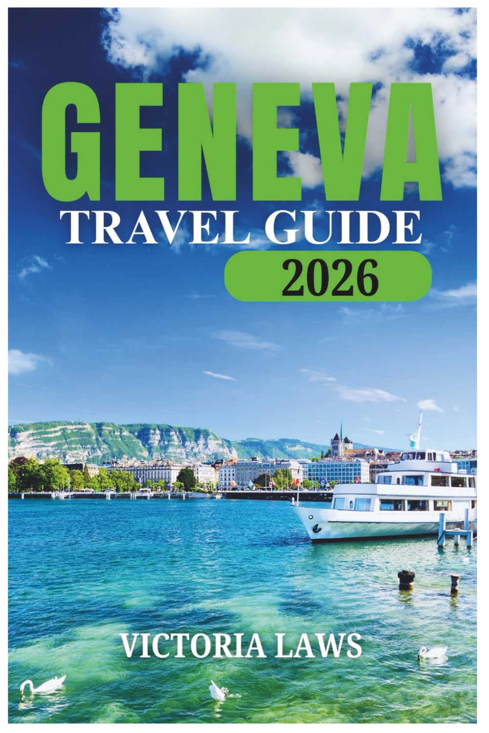 Geneva Travel Guide 2026