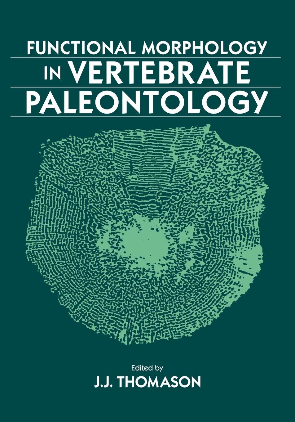 Functional Morphology in Vertebrate Paleontology by Jeffrey J... - 9780521629218