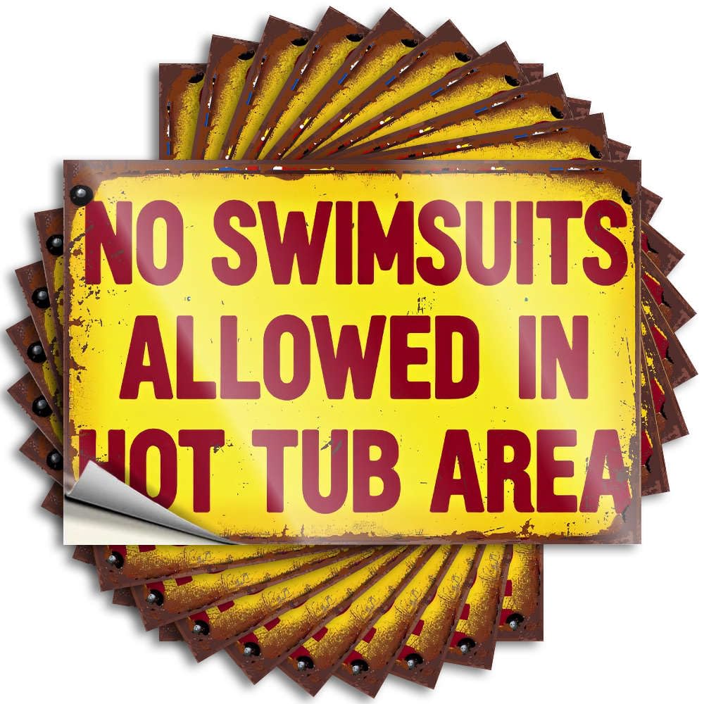 Affirmation Funny Sticker, Camper Decor Tumbler No Swimsuits Allowed in Hot Tub Area | Funny Quote Alcohol Decals(6X9CM)