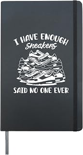 Shoe Collection HAVE ENOUGH SNEAKERS Funny Shoe Collector Hardcover Journal, Black