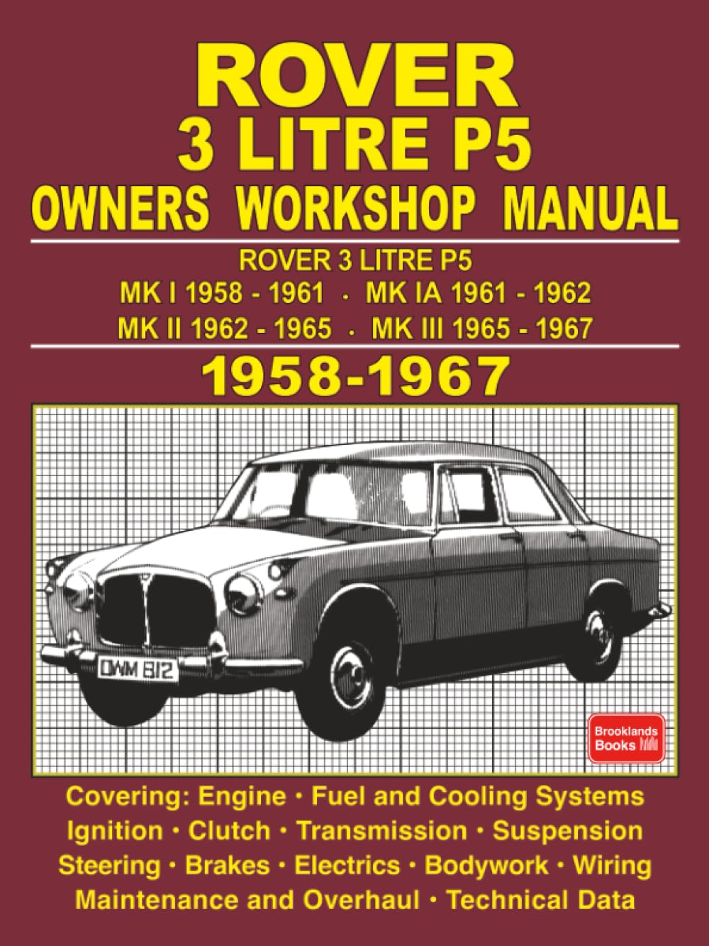 Rover 3 Litre P5 Owners Workshop Manual 1958-1967