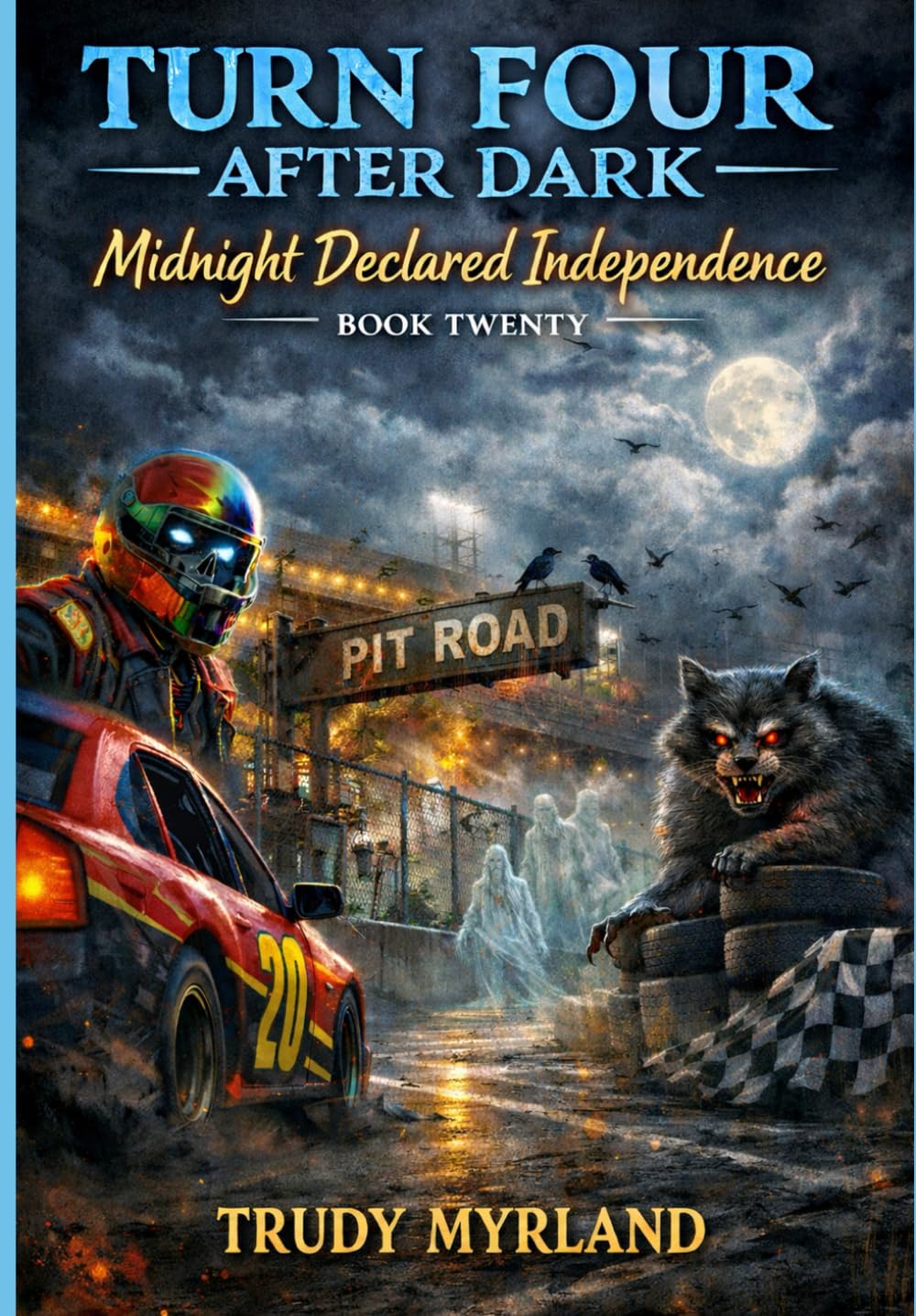 Midnight Declared Independence: BOOK TWENTY (Turn Four After Dark)