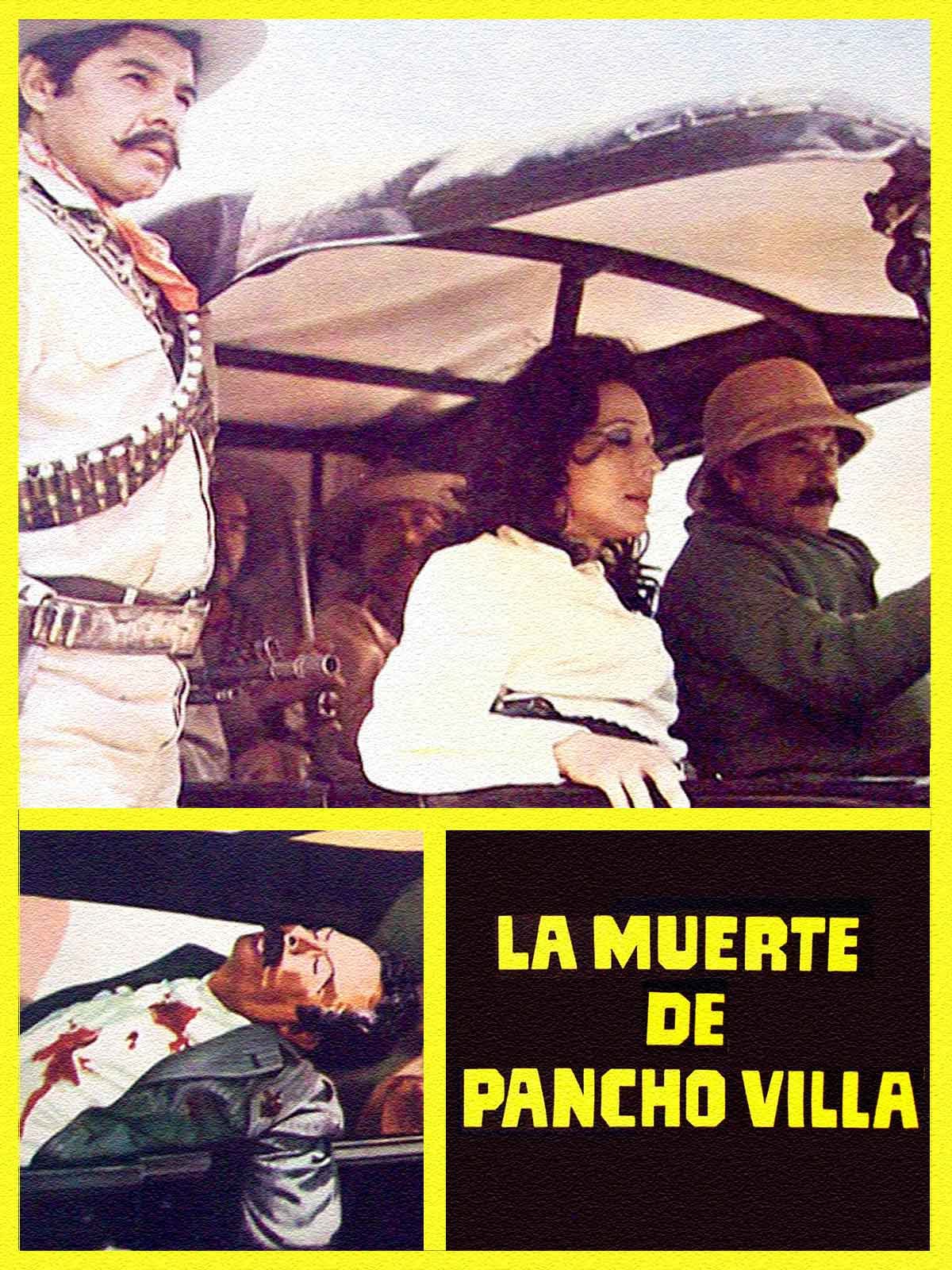 La Muerte de Pancho Villa