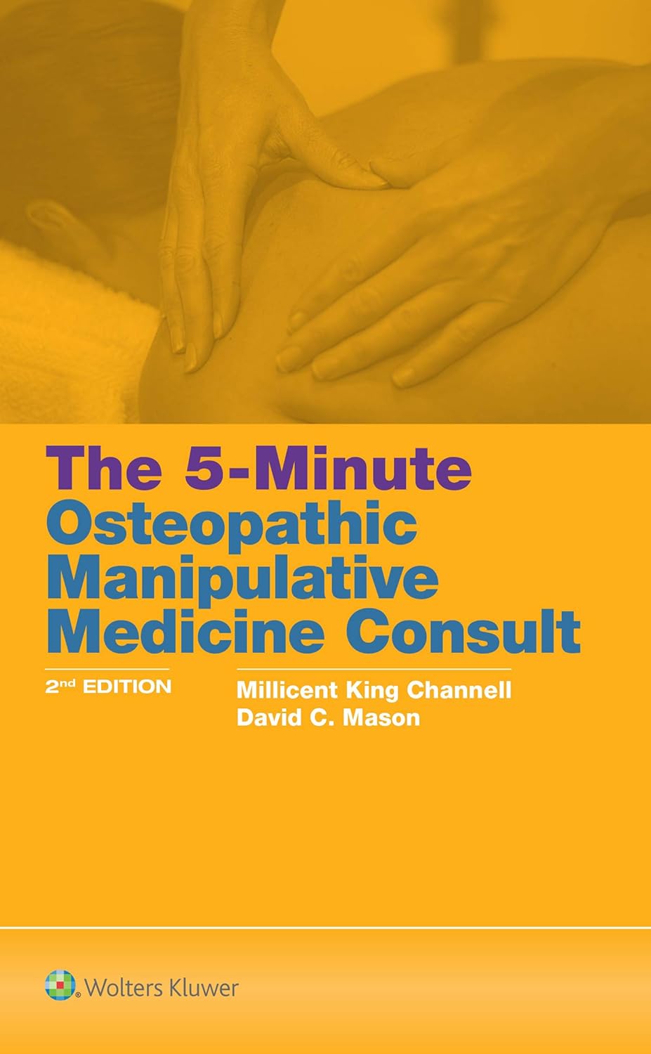 The 5Minute Osteopathic Manipulative Medicine Consult Channell D.O