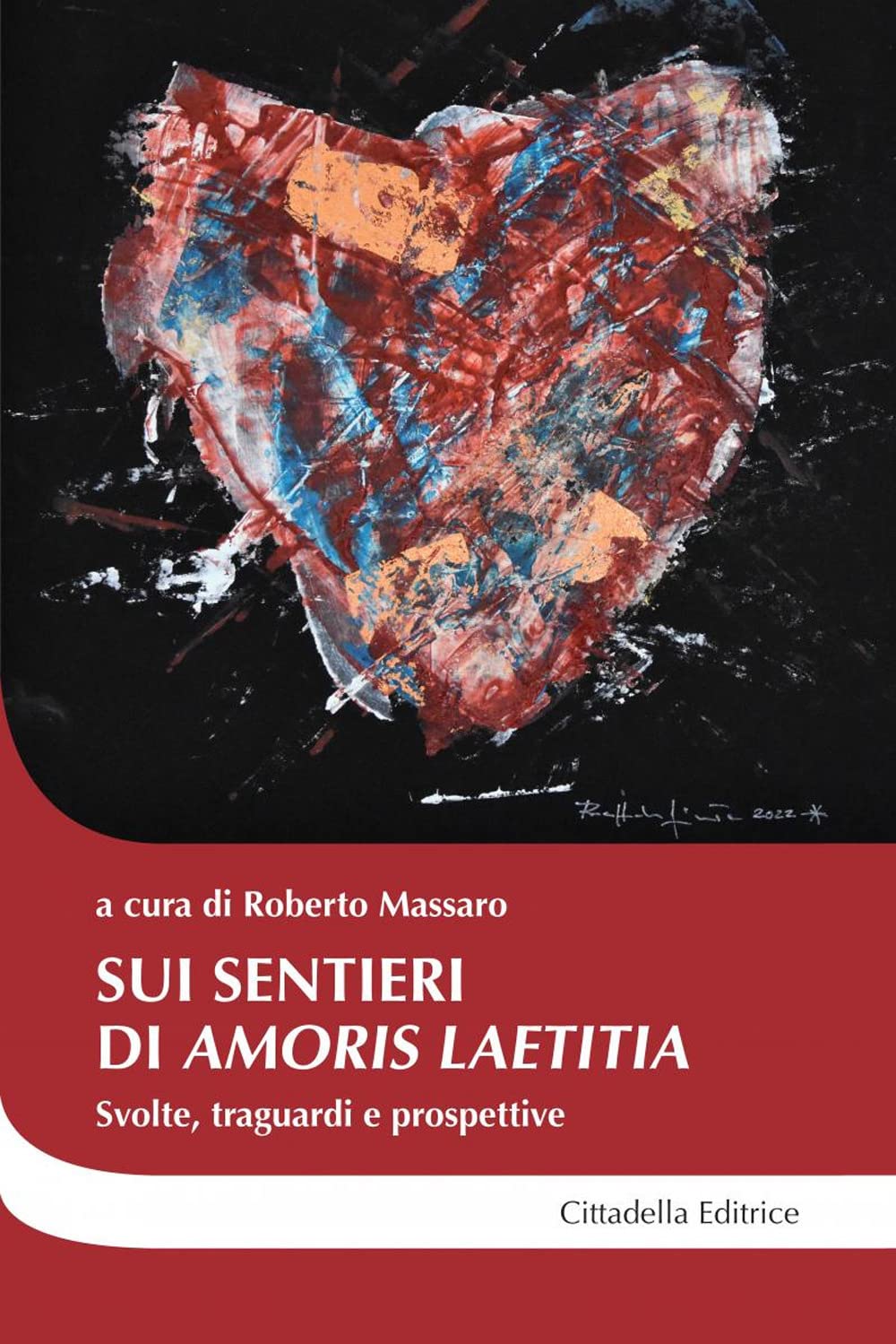 Sui Sentieri Di «Amoris Laetitia». Svolte, Traguardi E Prospettive - 4