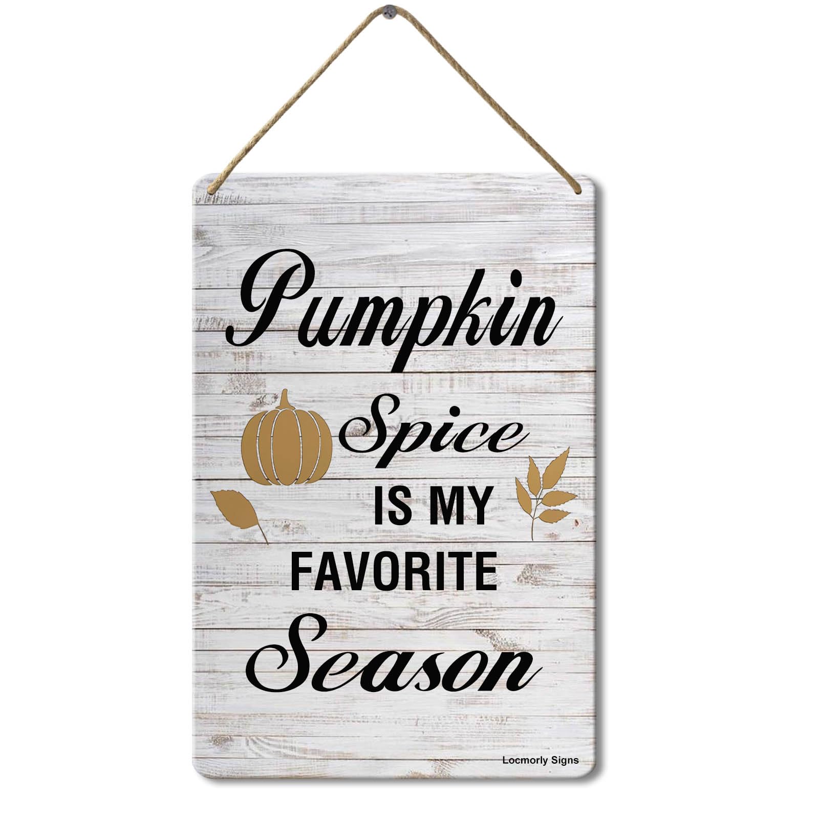 Pumpkin Spice is My Favorite Season Hanging Wooden Sign, 8x12 Inch, Farmhouse Wall Decor Signs For Fall