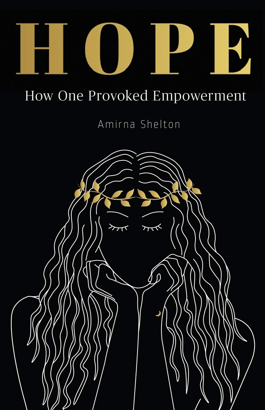 HOPE: How One Provoked Empowerment