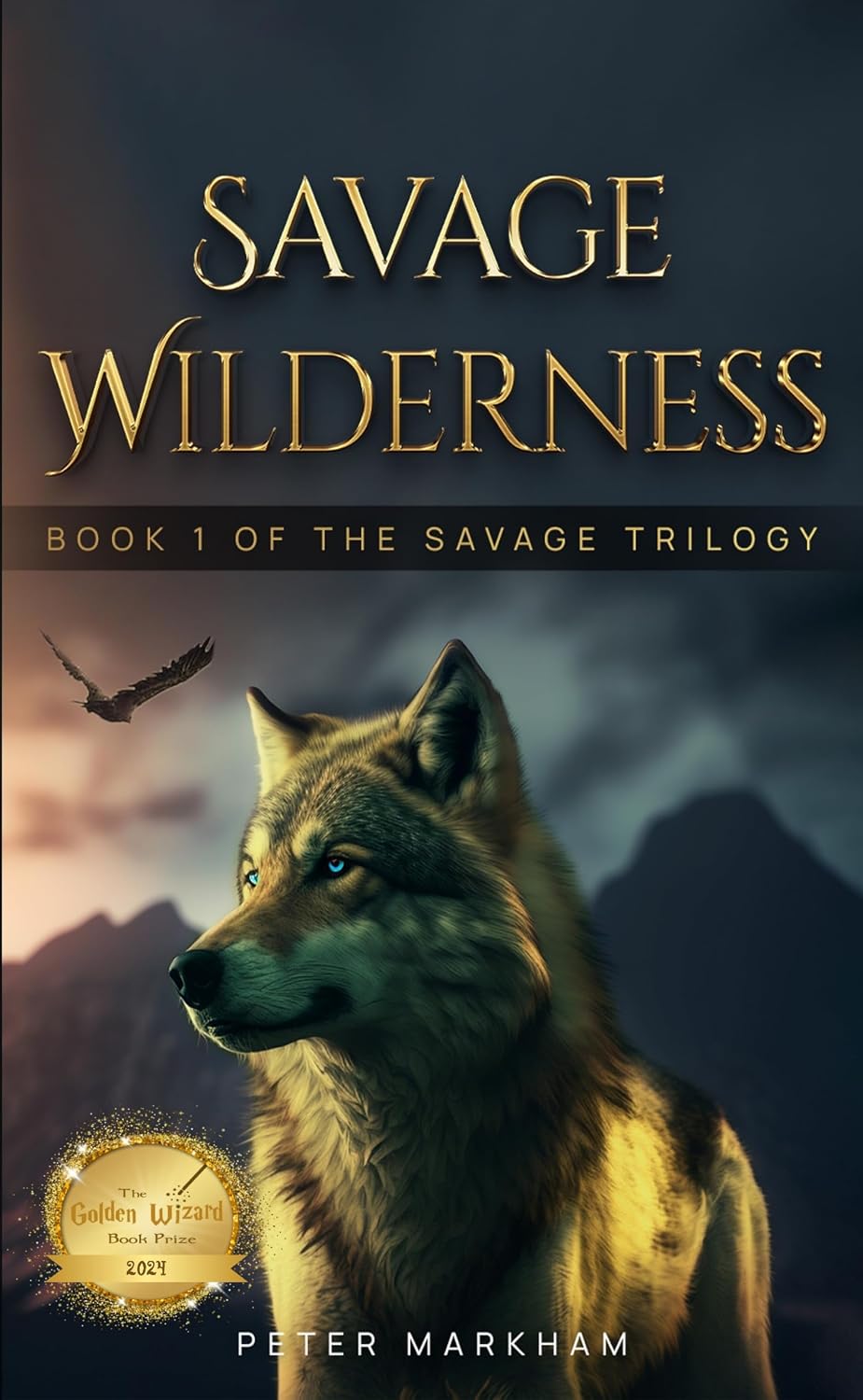 Savage Wilderness Book One of the Savage Trilogy eBook