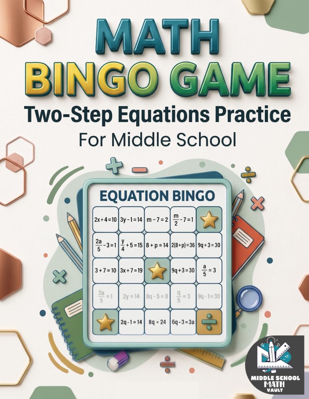 Math Bingo Game: Two-Step Equations Practice for Middle School: Math Bingo Game: Two-Step Equations Practice for Middle School (Math Bingo Game: Equations Practice)