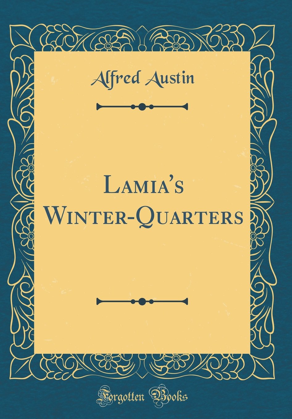Lamia's Winter-Quarters (Classic Reprint)