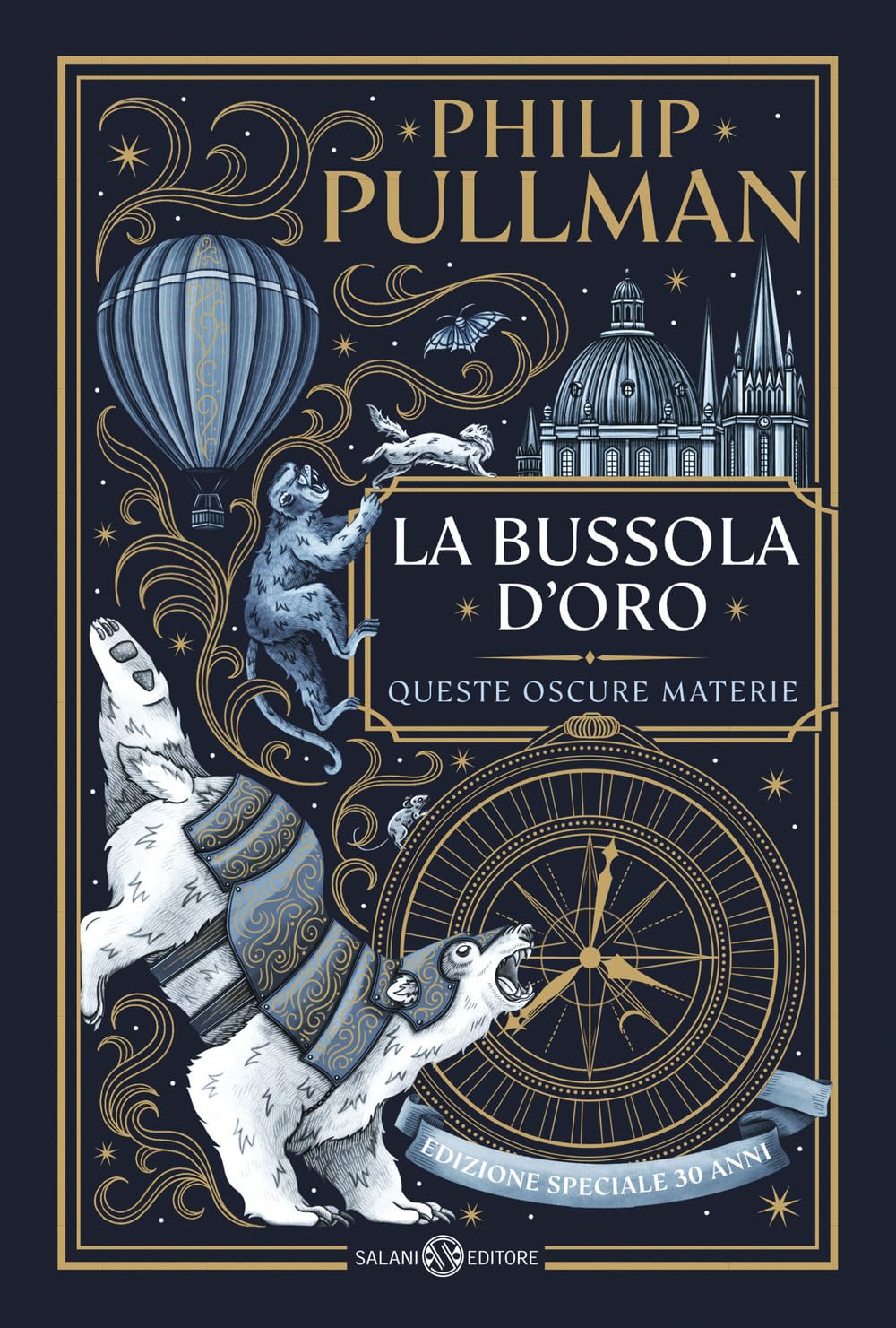 La bussola d'oro. Queste oscure materie. Edizione speciale 30 anni (Vol.)