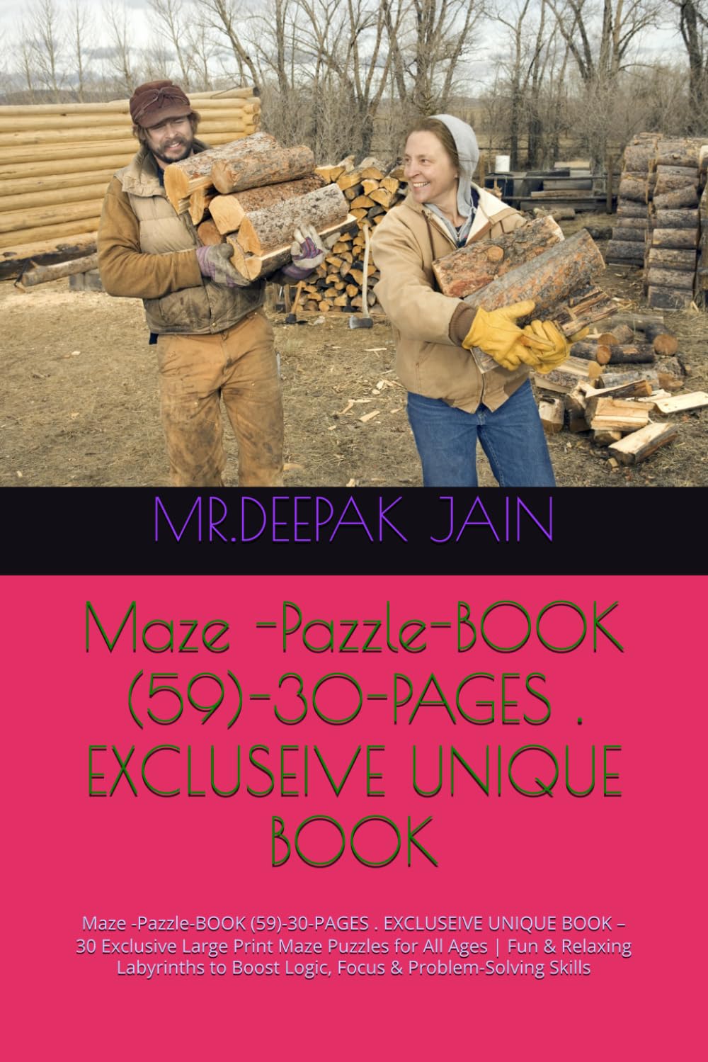 Maze -Pazzle-BOOK (59)-30-PAGES . EXCLUSEIVE UNIQUE BOOK: Maze -Pazzle-BOOK (59)-30-PAGES . EXCLUSEIVE UNIQUE BOOK – 30 Exclusive Large Print Maze ... Boost Logic, Focus & Problem-Solving Skills