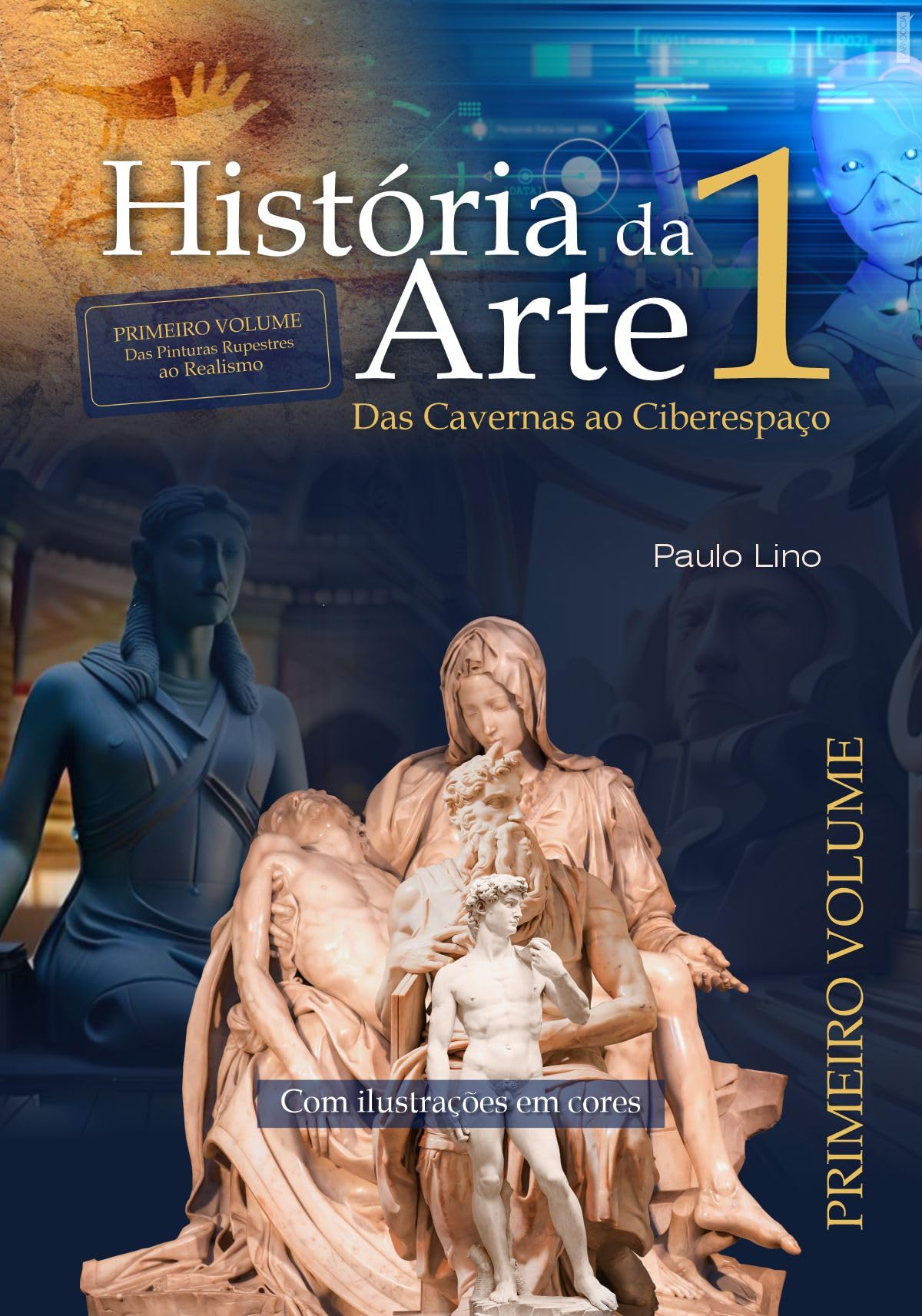 História da Arte I das cavernas ao ciberespaço v1 livre histoire de l'art portugais