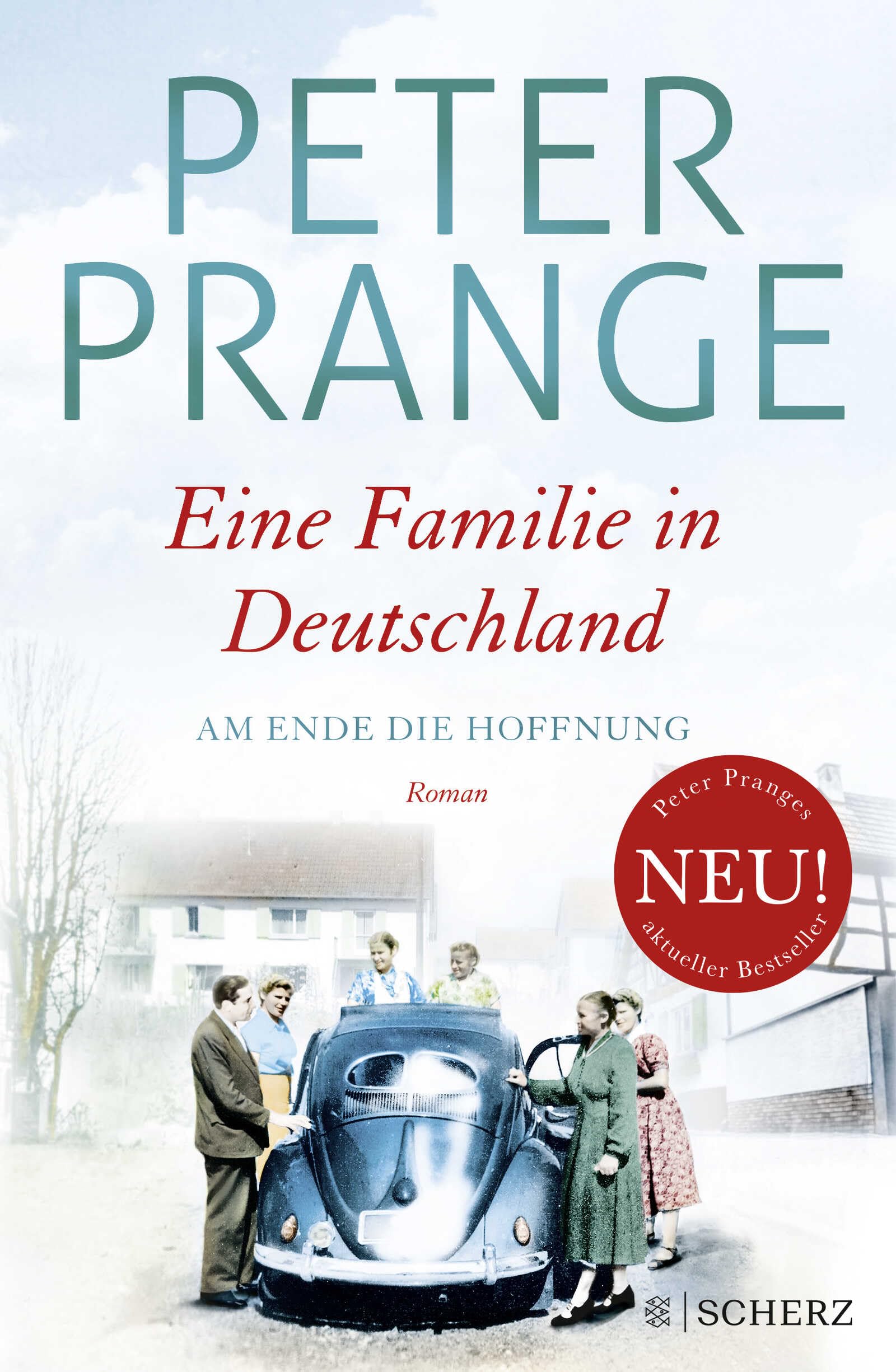 Eine Familie in Deutschland: Am Ende die Hoffnung: Band 2 : Prange