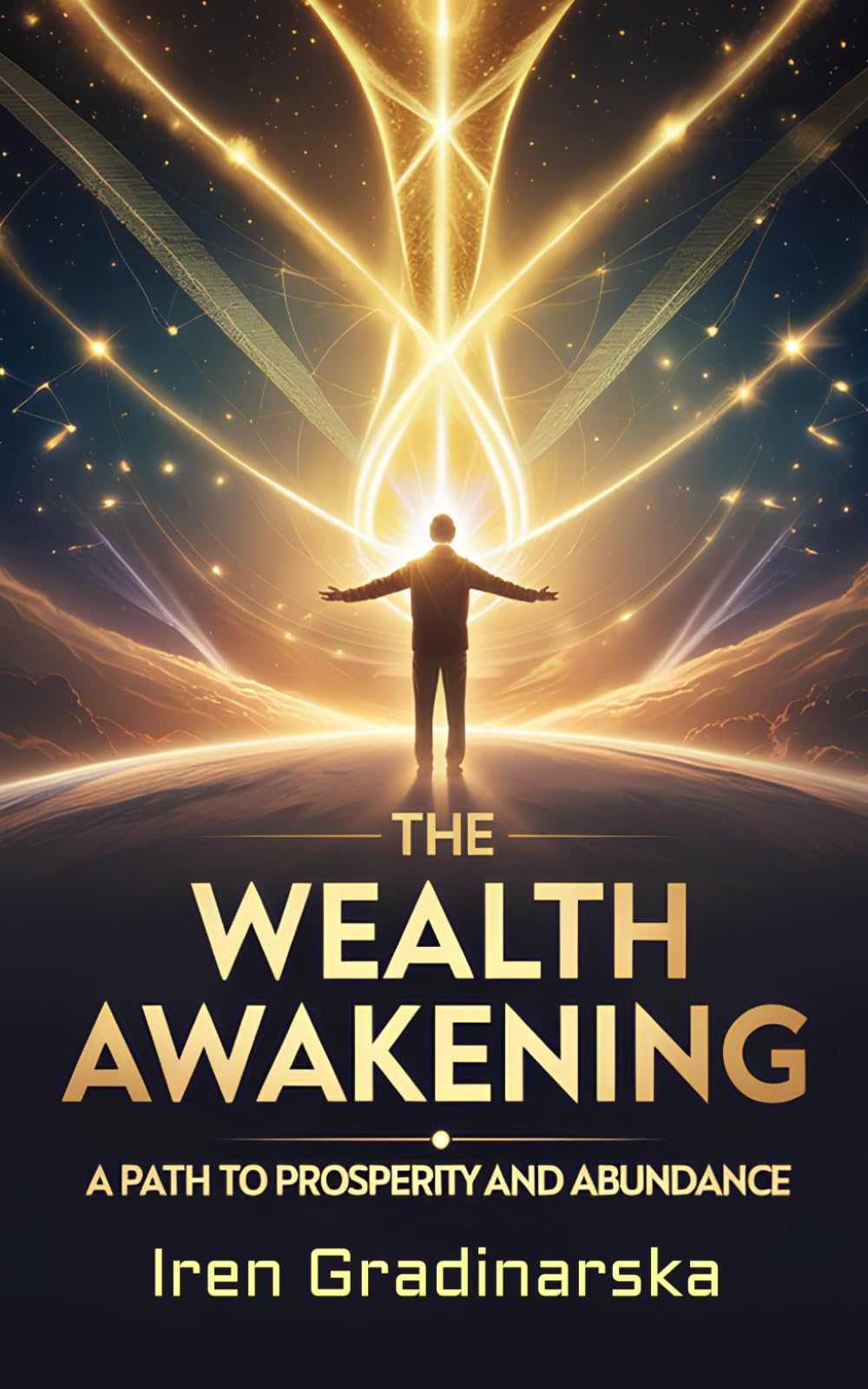 The Wealth Awakening: A Path to Prosperity and Abundance
