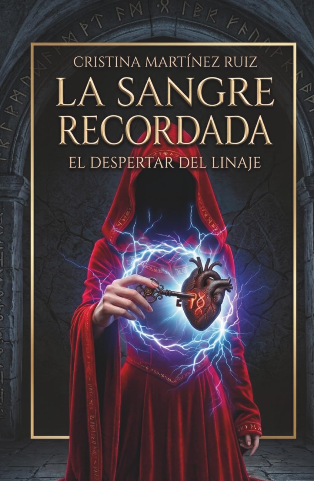 LA SANGRE RECORDADA: EL DESPERTAR DEL LINAJE (LA SANGRE OLVIDADA)