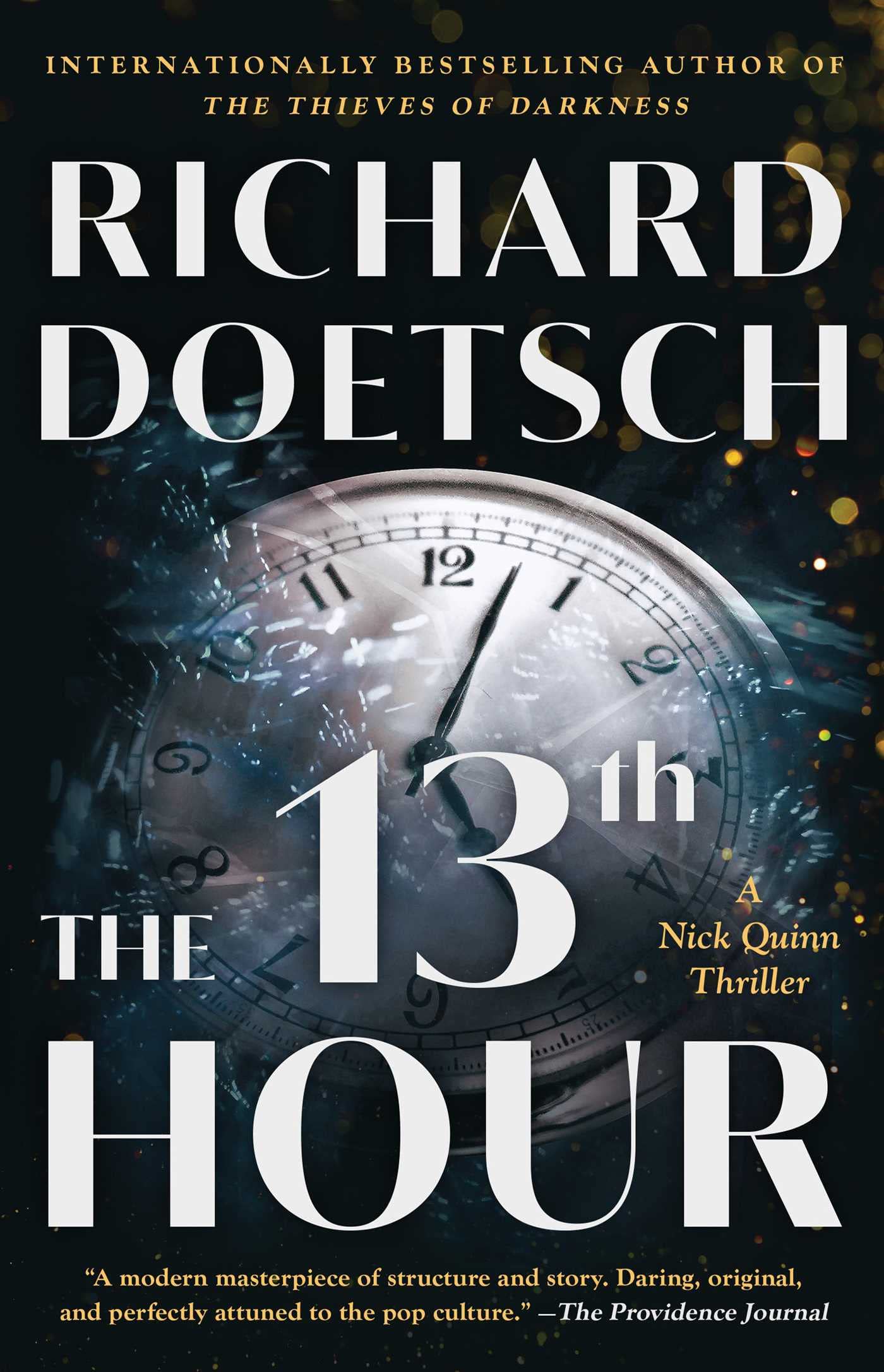 The 13th Hour: A Thriller: Volume 1 (The Nick Quinn Thriller Series)