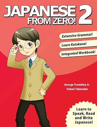 Japanese From Zero! 2: Proven Methods to Learn Japanese for Students and Professionals with integrated Workbook - Paperback