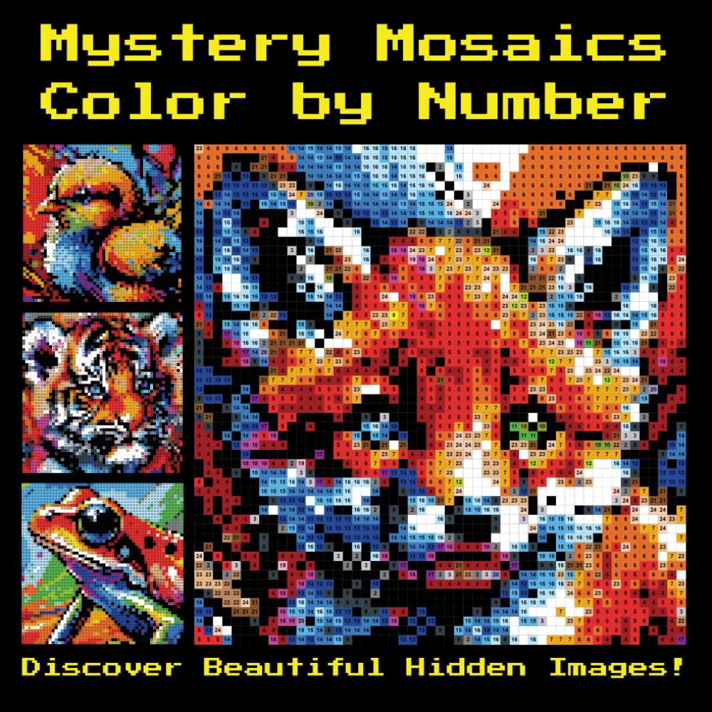 Mystery Mosaics Color By Number Coloring Book:: Relaxing Coloring Puzzles Featuring Young Animals and Forest Friends – A Stress-Relieving Book for ... Mosaic Art: Hidden Designs Revealed in Color)