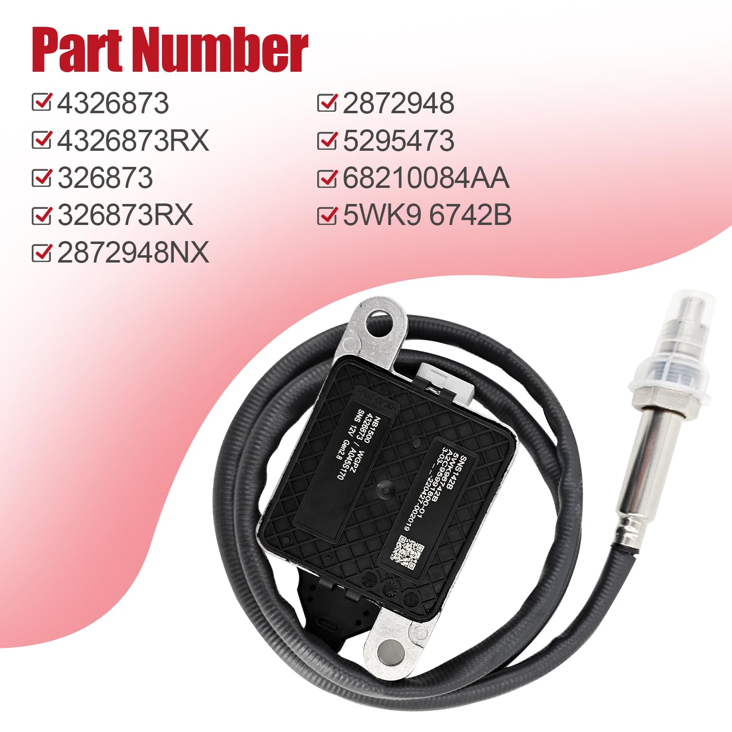 NOx Sensor 5WK96742B For Cummins Diesel 2872948 4326873 A034M378 SNS142