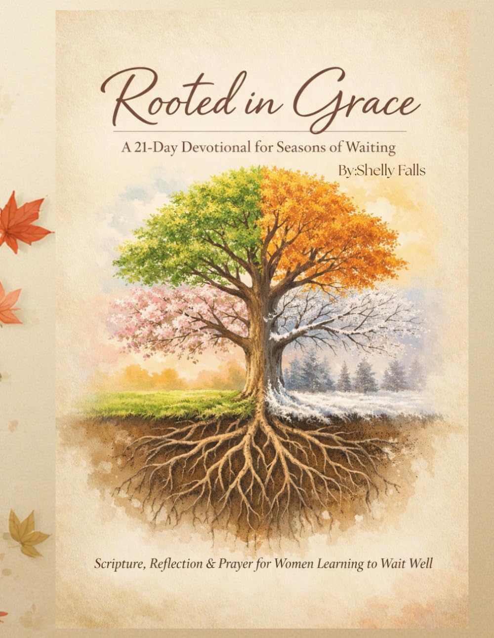Rooted in Grace: A 21-Day Devotional for Seasons of Waiting