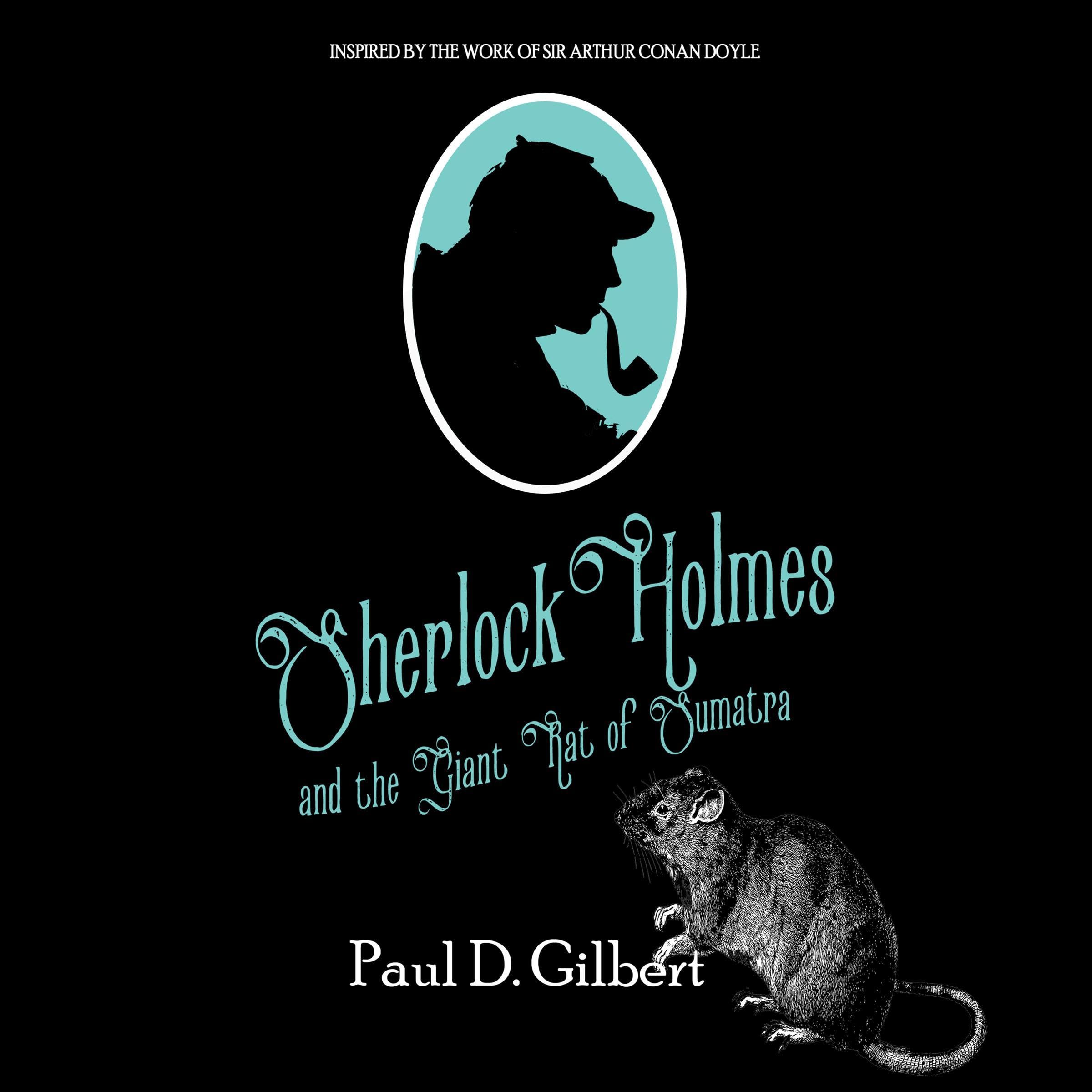 Sherlock Holmes and the Giant Rat of Sumatra