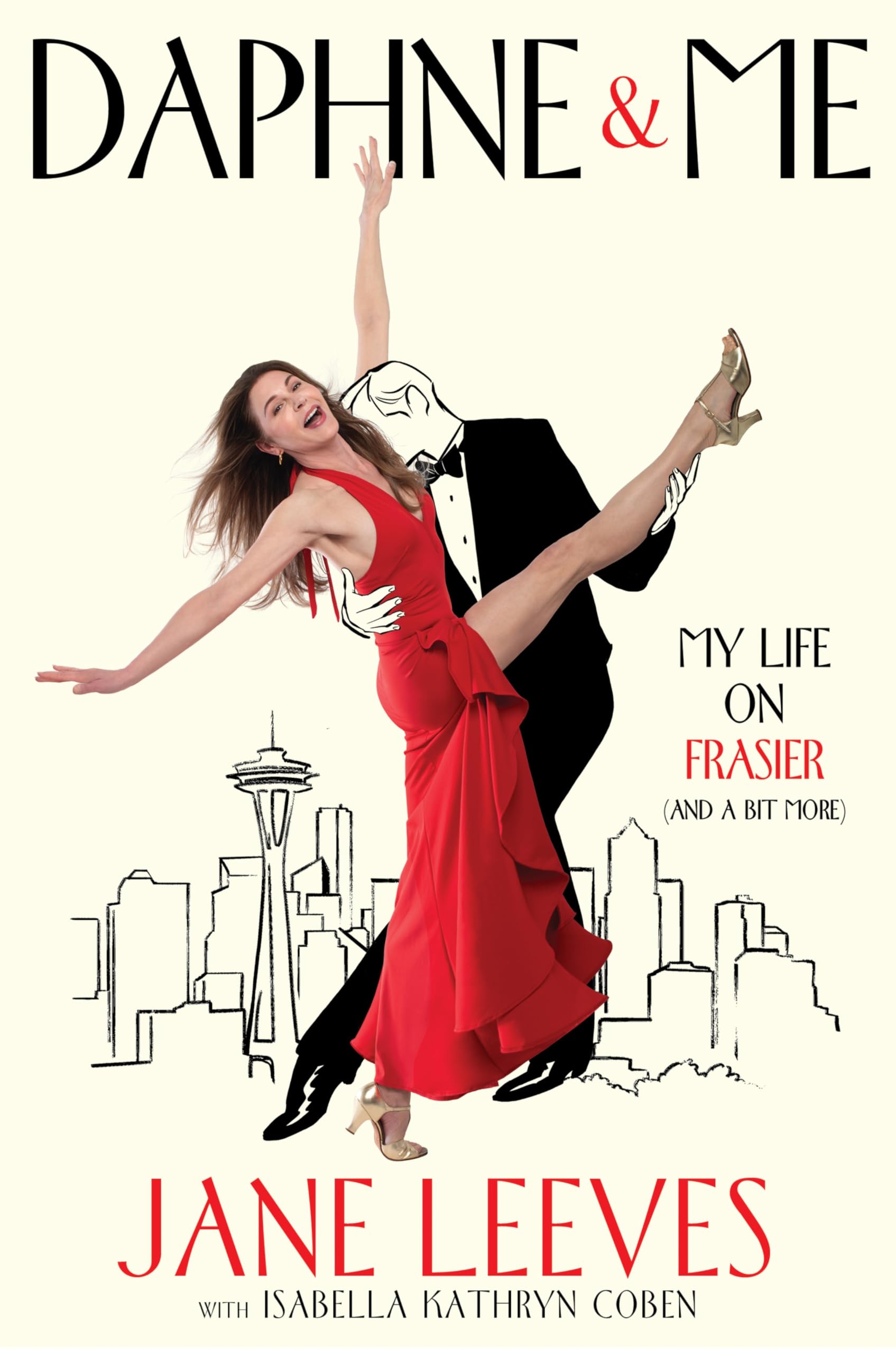 Daphne & Me: My Life on Frasier (And a Bit More)