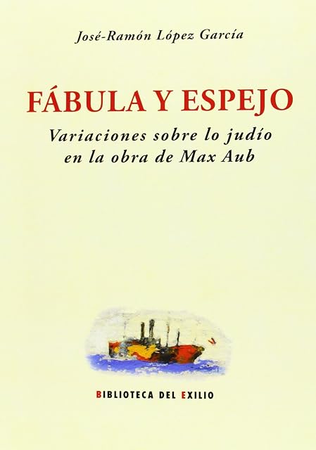 Portada de Fábula y espejo. Variaciones sobre lo judío en la obra de Max Aub