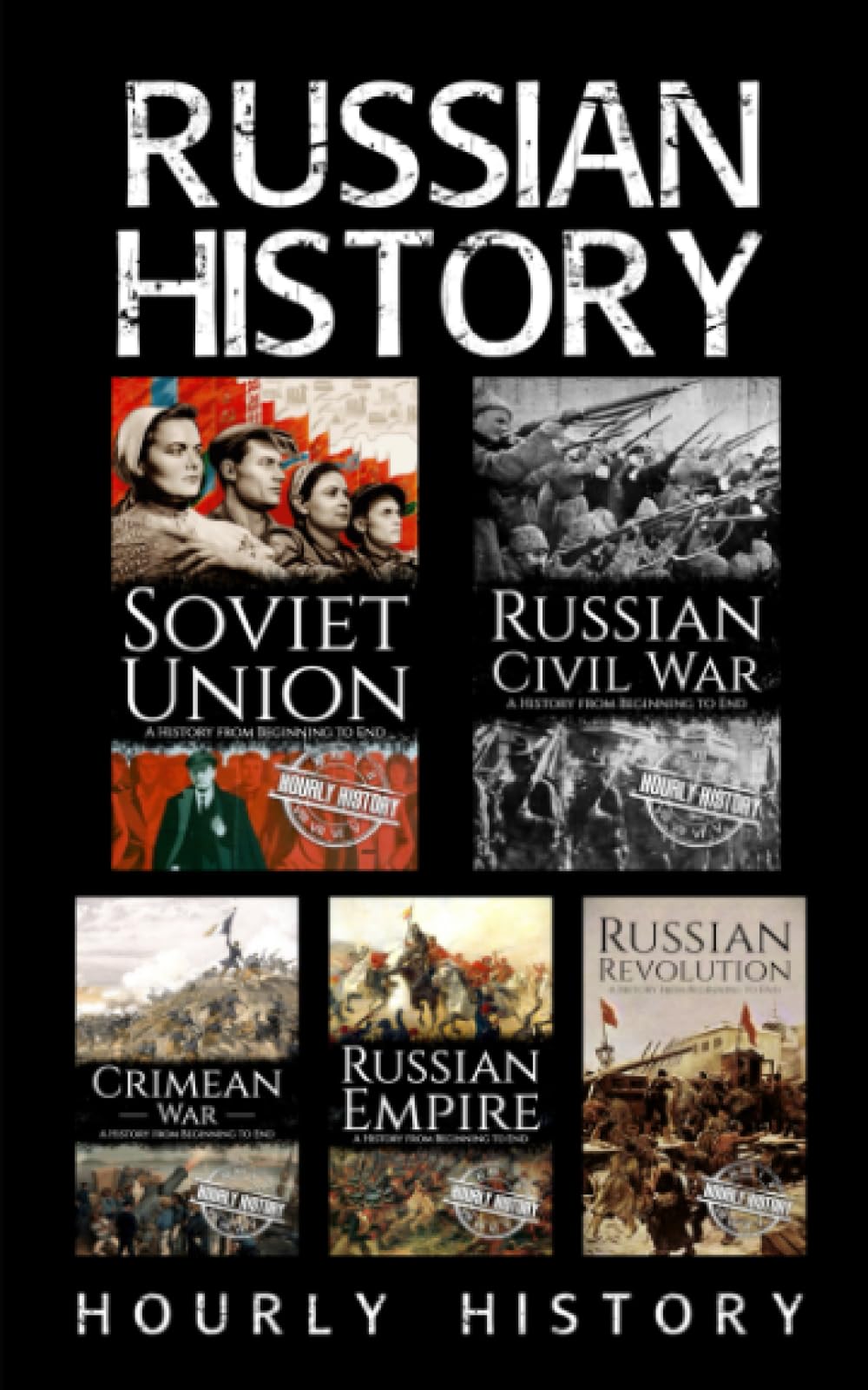Russian History: Soviet Union, Russian Civil War, Russian Empire, Russian Revolution, Crimean War
