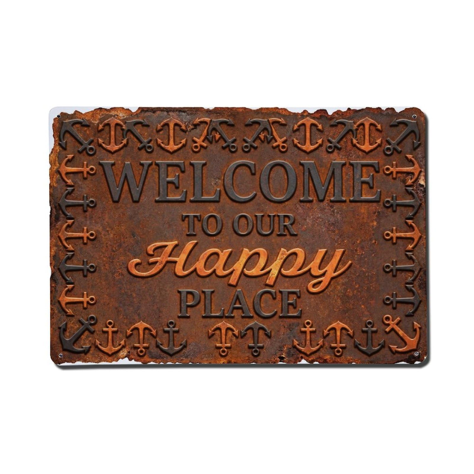 Welcome To Our Happy Place Vintage Anchor Forge Metal Tin Sign Plaque Wall Decor for Cafe, Club Bar, Office, Home Garden Metal Poster 8x12Inch